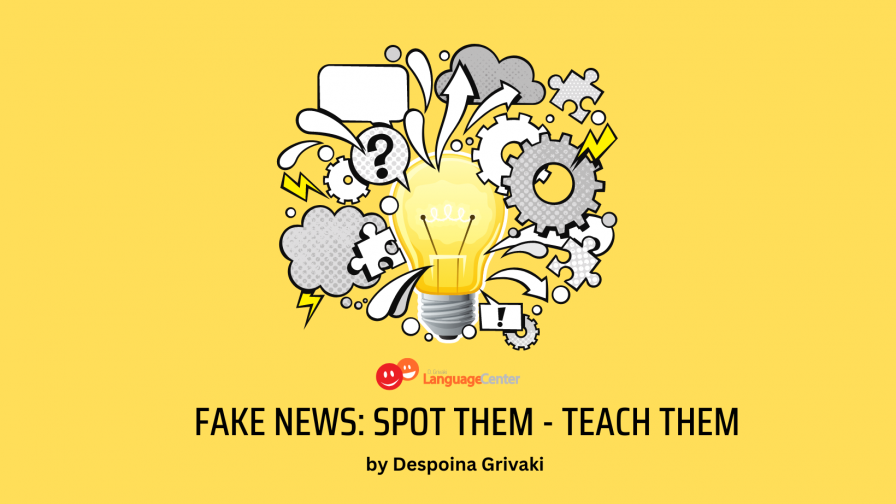 Fake news: Spot them - Teach them. Μαθήματα την εποχή της υπερπληροφόρησης.